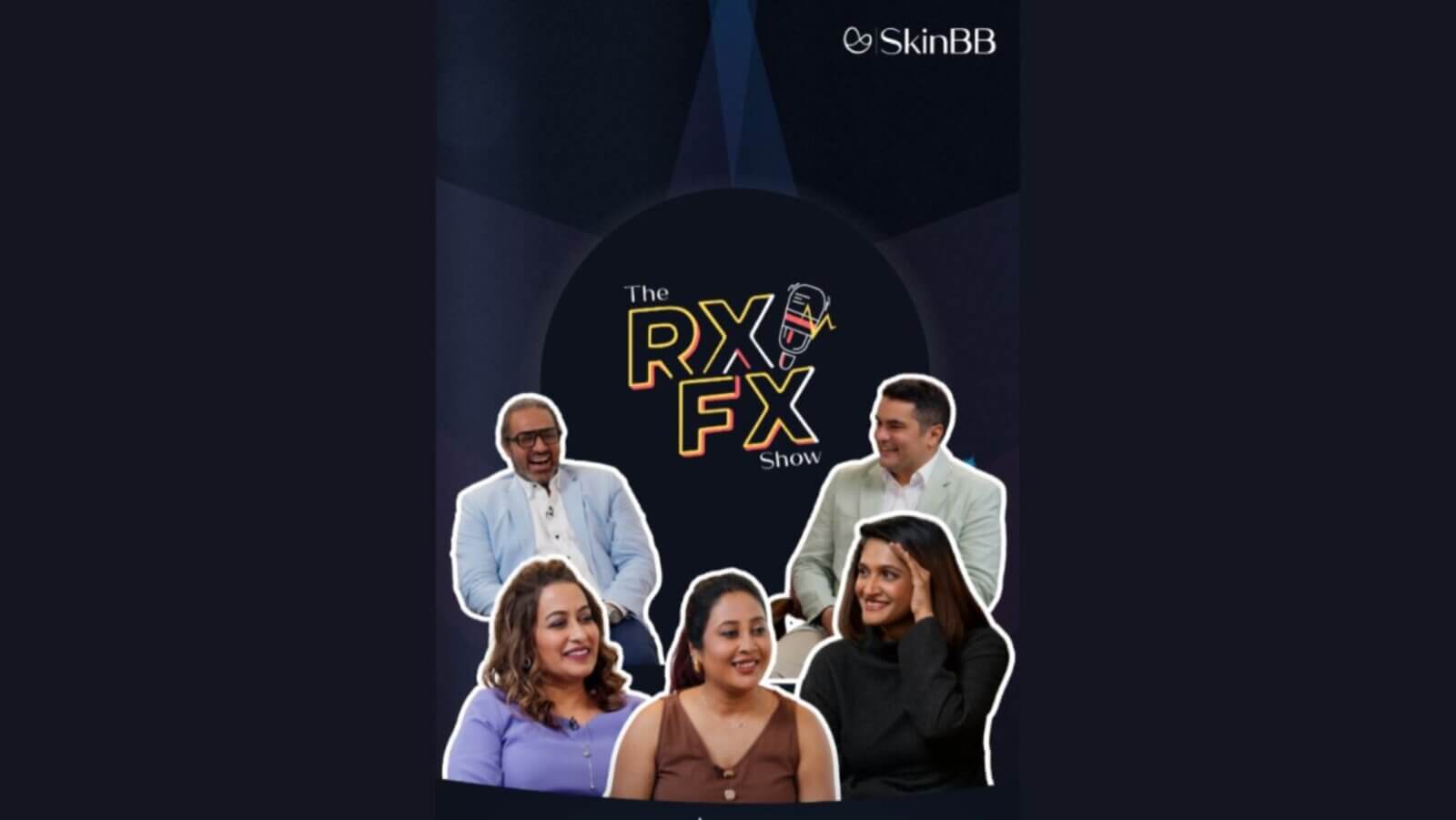 SkinBB turns skin science into entertainment with RXFX Show